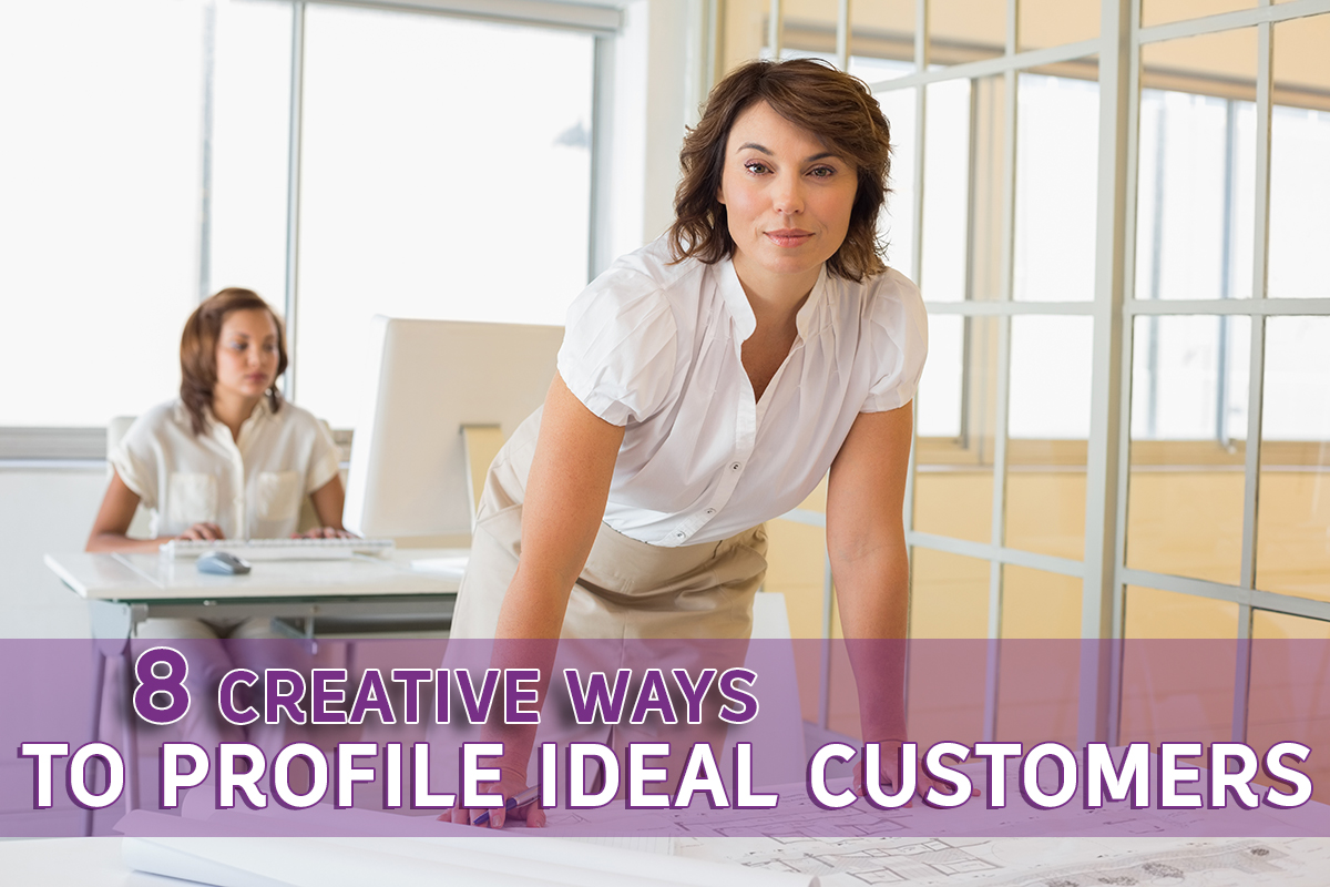 00-8-Creative-Ways-To-Profile-Ideal-Customers