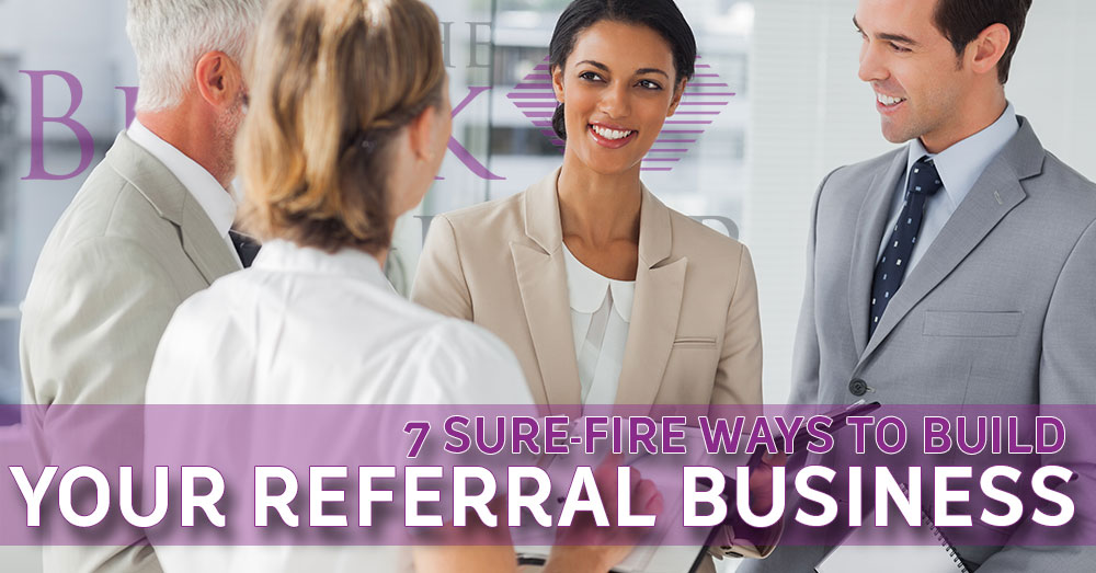 00-7-Sure-Fire-Ways-to-Build-Your-Referral-Business